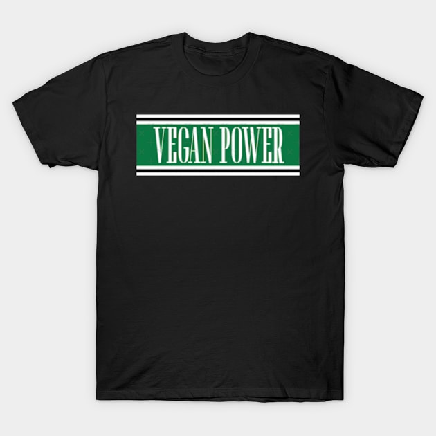 Vegan Power T-Shirt by perdewtwanaus